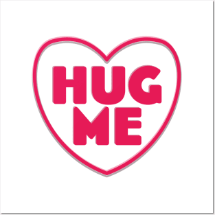 Hug Me Posters and Art